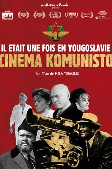 Il était une fois en Yougoslavie : Cinéma Komunisto