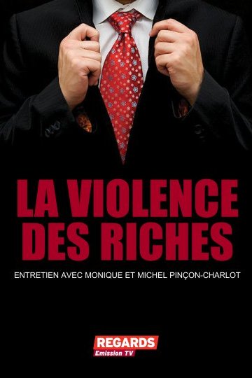 La violence des riches