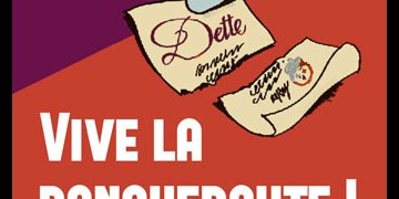 Vive la banqueroute !