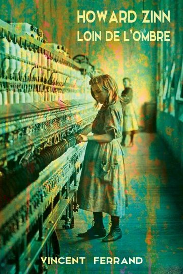 Howard Zinn loin de l'ombre, un album de Vincent Ferrand